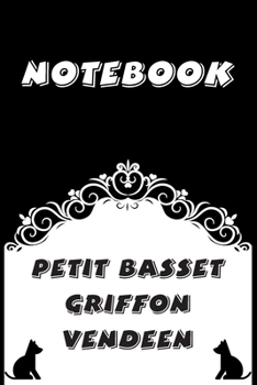 Paperback Petit Basset Griffon Vendeen Notebook: Black and White notebook, Decorative Journal for Petit Basset Griffon Vendeen Lover: Notebook /Journal Gift, Bl Book