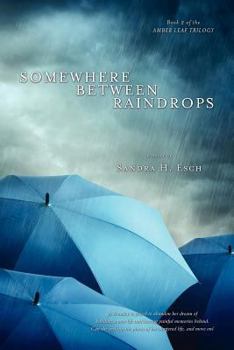 Paperback Somewhere Between Raindrops Book