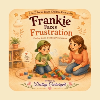 Paperback Frankie Faces Frustration: Finding Calm. Building Perseverance. Book