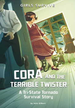 Hardcover Cora and the Terrible Twister: A Tri-State Tornado Survival Story Book