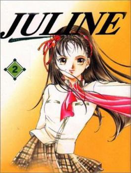 Kakutou Komusume Juline Vol. 2 - Book #2 of the Kung Fu Girl Juline