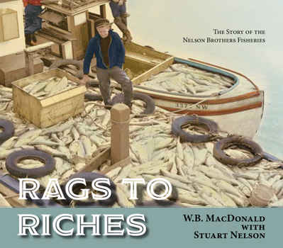 Rags to Riches: The Nelson Bros. Fisheries Story