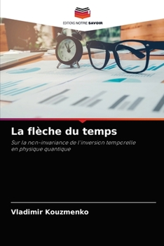 Paperback La flèche du temps [French] Book