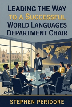 Paperback Leading the Way: A Successful World Languages Department Chair Book