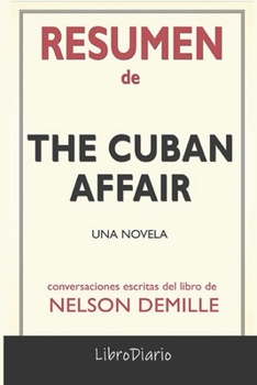 Paperback Resumen de The Cuban Affair: Una novela: Conversaciones Escritas [Spanish] Book