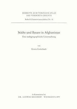 Paperback Stadte Und Basare in Afghanistan: Eine Stadtgeographische Untersuchung [German] Book