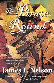 The Pirate Round - Book #3 of the Brethren of the Coast
