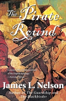 Paperback The Pirate Round: Book Three of the Brethren of the Coast Book