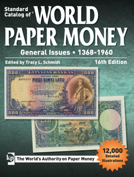 Standard Catalog of World Paper Money General Issues - 1368-1960 - Book #1 of the Standard Catalog of World Paper Money