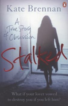 Paperback Stalked: A True Story of Obsession Book