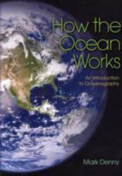 Paperback How the Ocean Works: An Introduction to Oceanography Book