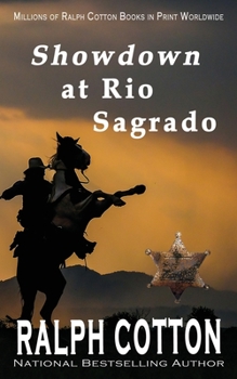 Showdown at Rio Sagrado - Book #11 of the Ranger