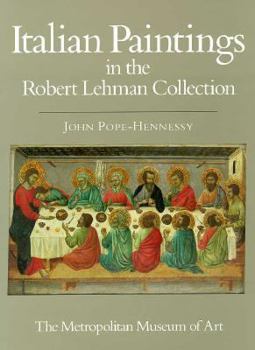 Hardcover The Robert Lehman Collection at the Metropolitan Museum of Art, Volume I: Italian Painting Book