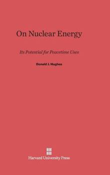 Hardcover On Nuclear Energy: Its Potential for Peacetime Uses Book