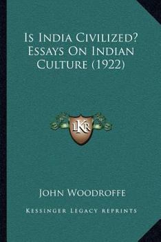 Paperback Is India Civilized? Essays On Indian Culture (1922) Book