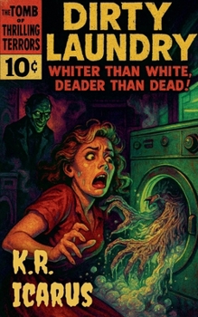 Paperback Dirty Laundry: Whiter Than White, Deader Than Dead! Book