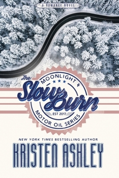 The Slow Burn - Book #2 of the Moonlight and Motor Oil