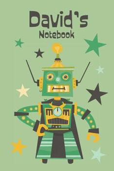 Paperback David's Notebook: Cool Personalised Robot Design Notebook for Boys 6x9, 120 pages Book