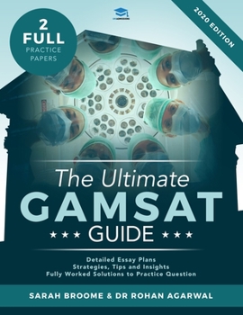Paperback The Ultimate GAMSAT Guide: Graduate Medical School Admissions Test. Latest specification with 2 full mock papers with fully worked solutions, tim Book