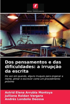 Paperback Dos pensamentos e das dificuldades: a irrupção da escrita [Portuguese] Book