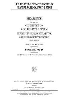 The U.S. Postal Service’s uncertain financial outlook, parts 1 and 2