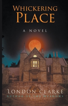 Whickering Place - Book #2 of the Legacy of Darkness