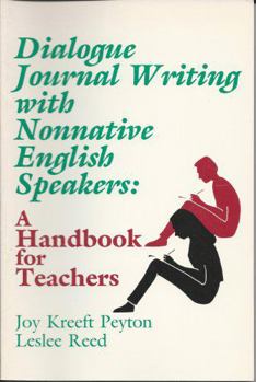 Paperback Dialogue Journal Writing with Nonnative English Speakers: A Handbook for Teachers Book