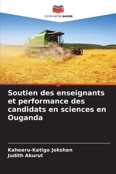 Paperback Soutien des enseignants et performance des candidats en sciences en Ouganda [French] Book