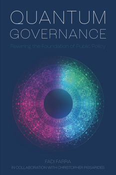 Hardcover Quantum Governance: Rewiring the Foundation of Public Policy Book