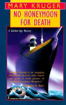 No Honeymoon For Death: A Gilded Age Mystery - Book #2 of the Gilded Age