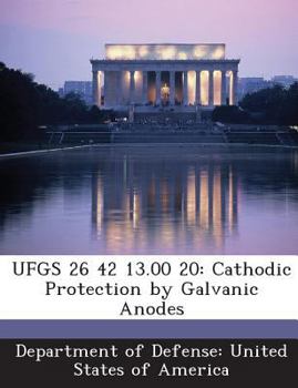 Paperback Ufgs 26 42 13.00 20: Cathodic Protection by Galvanic Anodes Book