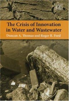 Hardcover The Crisis of Innovation in Water and Wastewater Book