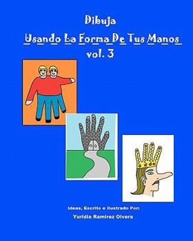 Paperback Dibuja Usando La Forma De Tus Manos vol. 3 [Spanish] Book