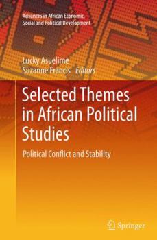 Paperback Selected Themes in African Political Studies: Political Conflict and Stability Book