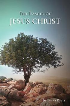 Paperback The Family of Jesus Christ Book