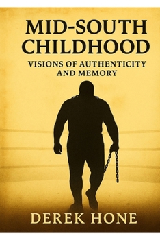 Mid-South Childhood: Visions of Authenticity and Memory (The Covenant Devotional Series)