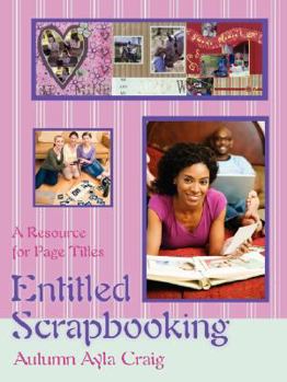 Paperback Entitled Scrapbooking: A Resource for Page Titles Book