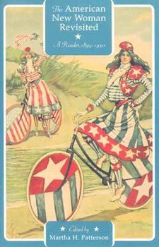 Paperback The American New Woman Revisited: A Reader, 1894-1930 Book