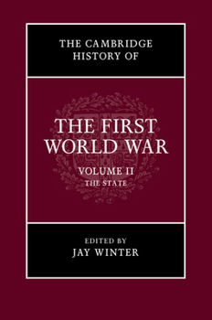 Paperback The Cambridge History of the First World War, Volume 2: The State Book