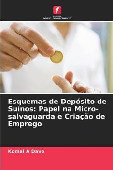 Paperback Esquemas de Depósito de Suínos: Papel na Micro-salvaguarda e Criação de Emprego [Portuguese] Book