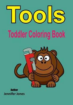 Paperback Toddler Coloring Book: Tools Book