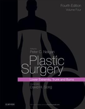 Hardcover Plastic Surgery: Volume 4: Trunk and Lower Extremity Book