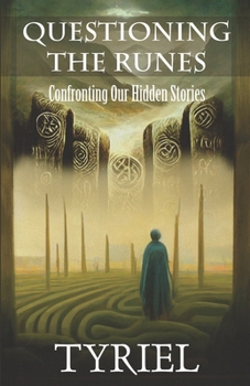 Paperback Questioning the Runes: Confronting Our Hidden Stories Book
