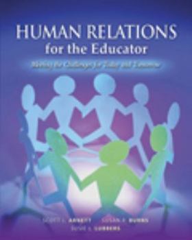 Paperback Human Relations for the Educator: Meeting the Challenges for Today and Tomorrow Book