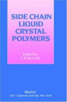 Hardcover Side Chain Liquid Crystal Polymers Book