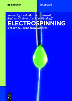 Paperback Electrospinning: A Practical Guide to Nanofibers Book