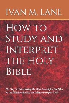 Paperback How to Study and Interpret the Holy Bible Book