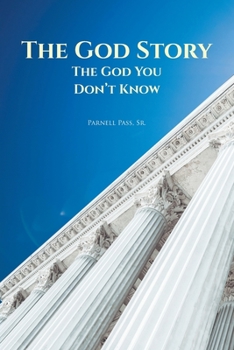 Paperback The God Story: The God You Don't Know Book