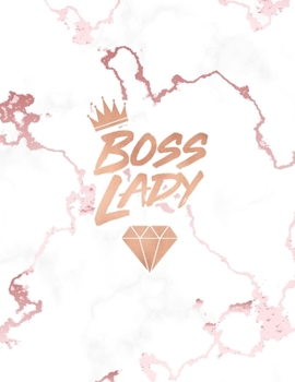 Boss Lady: Inspirational Quote Bullet Journal, Lovely White Marble and Rose Gold | 8.5 x 11, 120 Dot Grid Pages