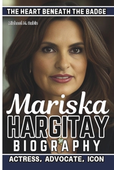 MARISKA HARGITAY BIOGRAPHY: The Heart Beneath the Badge — Actress, Advocate, Icon